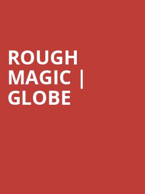 Rough Magic | Globe at Sam Wanamaker Playhouse